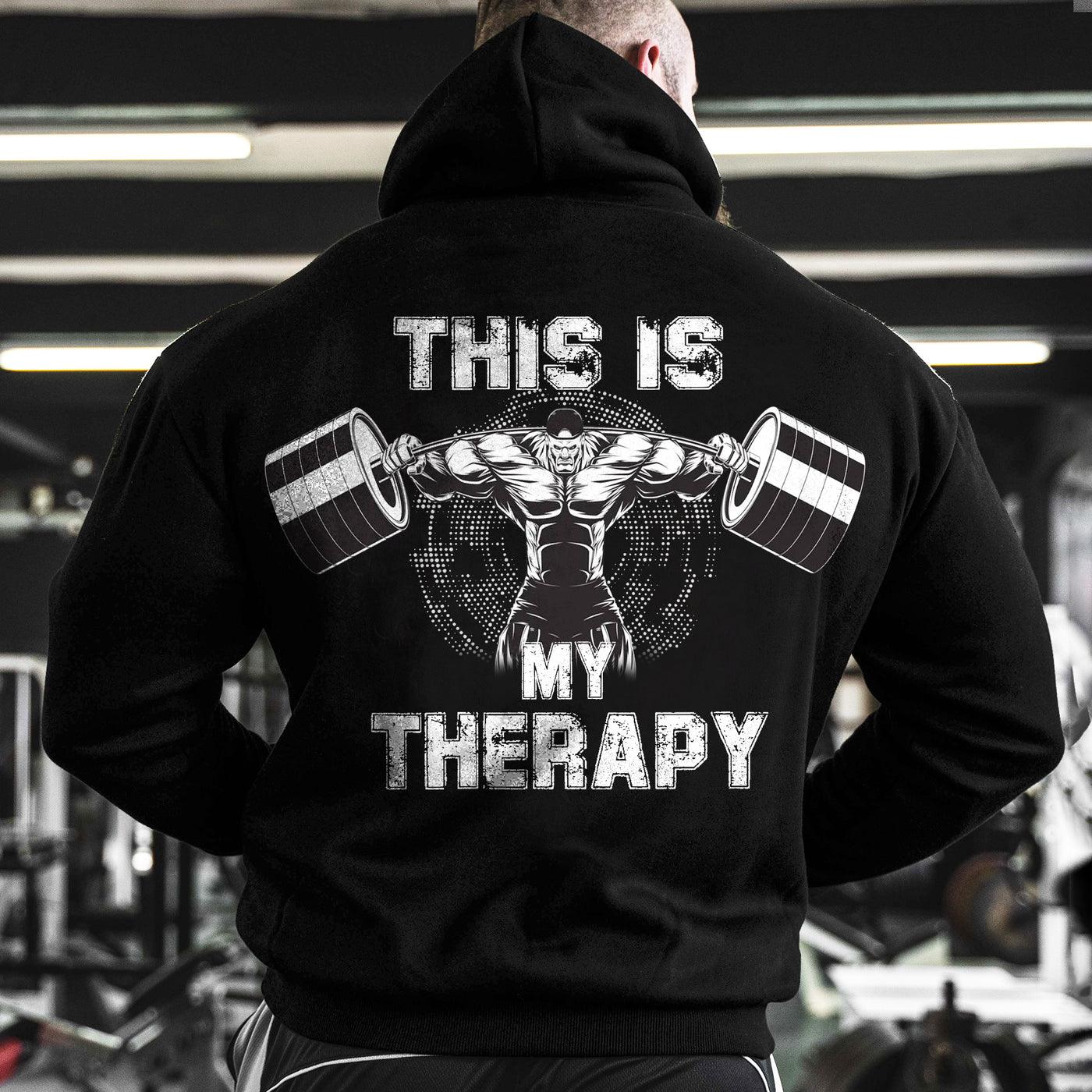 Pump Cover Gym Hoodie Weightlifting Shirt Body This is My Therapy