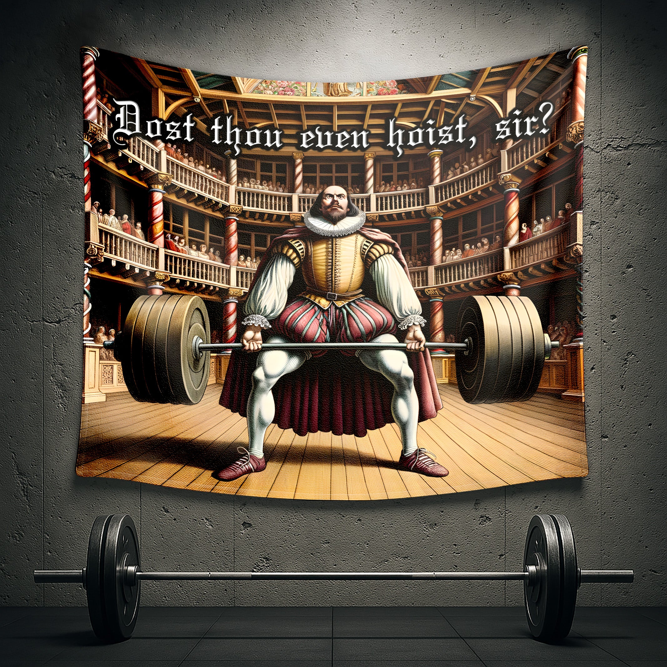 Shakespeare Lifting in The Globe Theatre Gym Banner Dost Thou Even Hoist Sir 11310