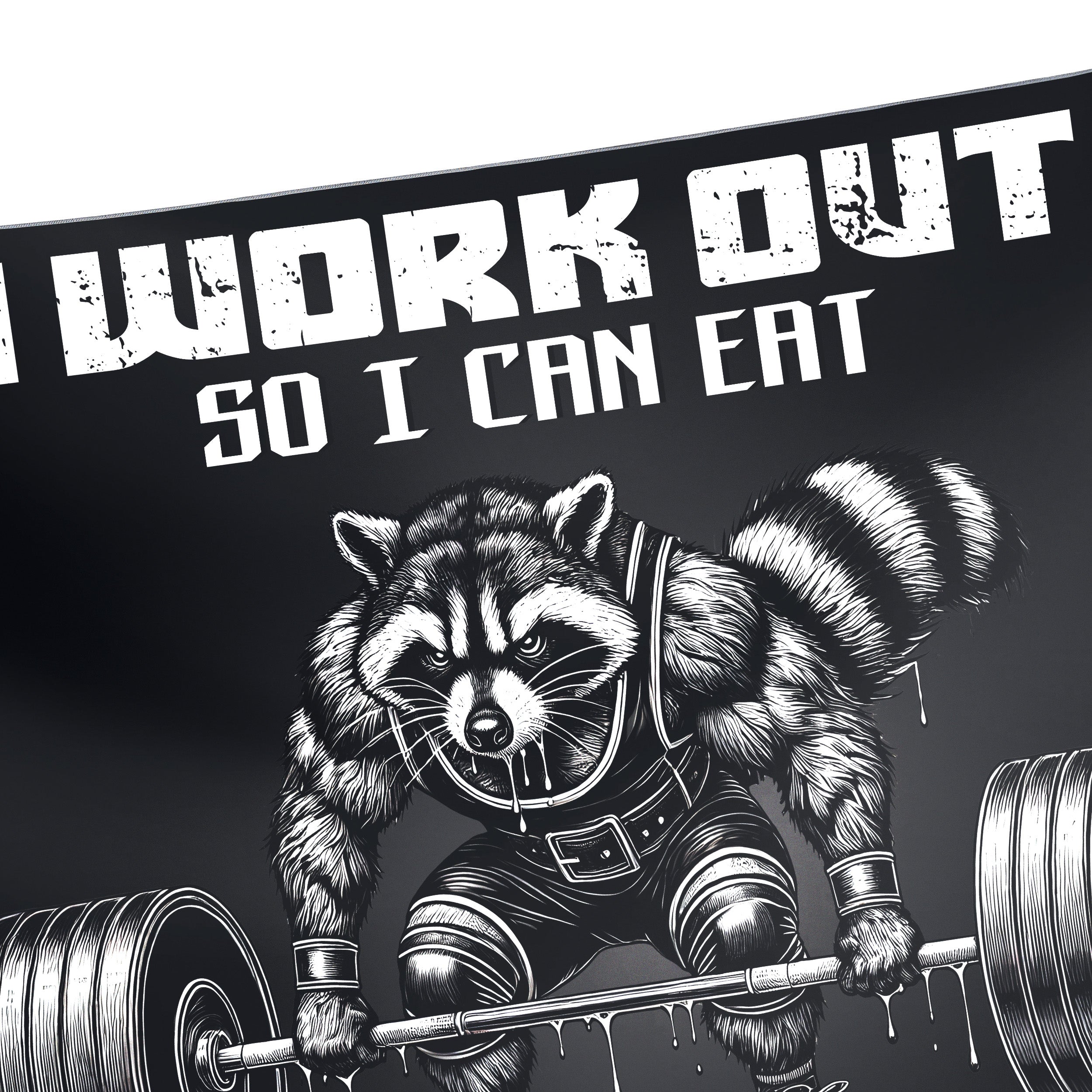 I Work Out So I Can Eat Garbage  Raccoon Weightlifting Flag 11389