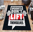 Personalized Bodybuilding Rug Home Gym Decor Weights Dont Lift Themselves Gym Gift
