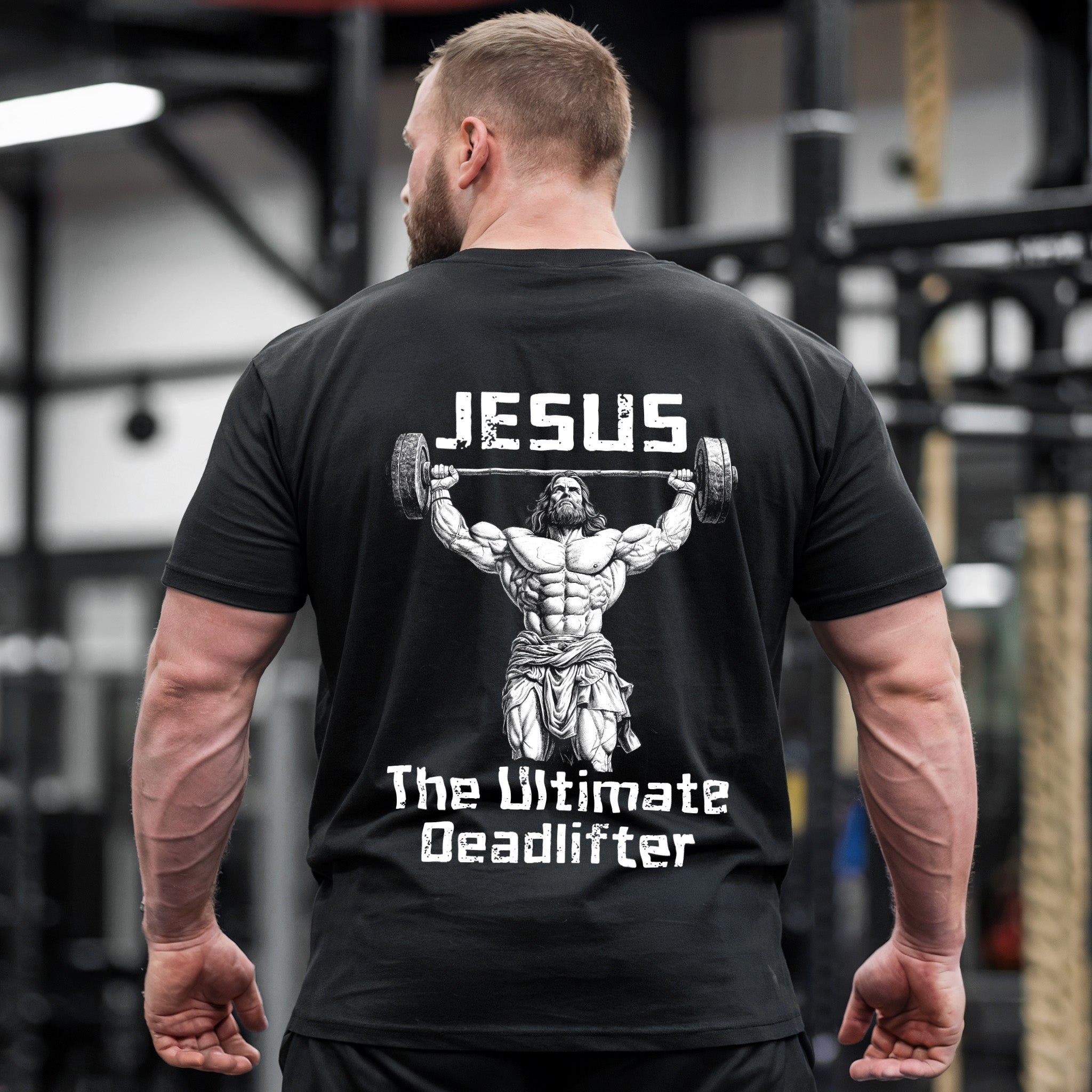 Jesus The Ultimate Deadlifter Gym Shirt 11285