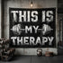 This Is My Therapy Home Gym Flag Motivational Quote for Bodybuilding 11540