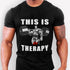 Gym T-shirts Motivation Quotes Weightlifting This is My Therapy
