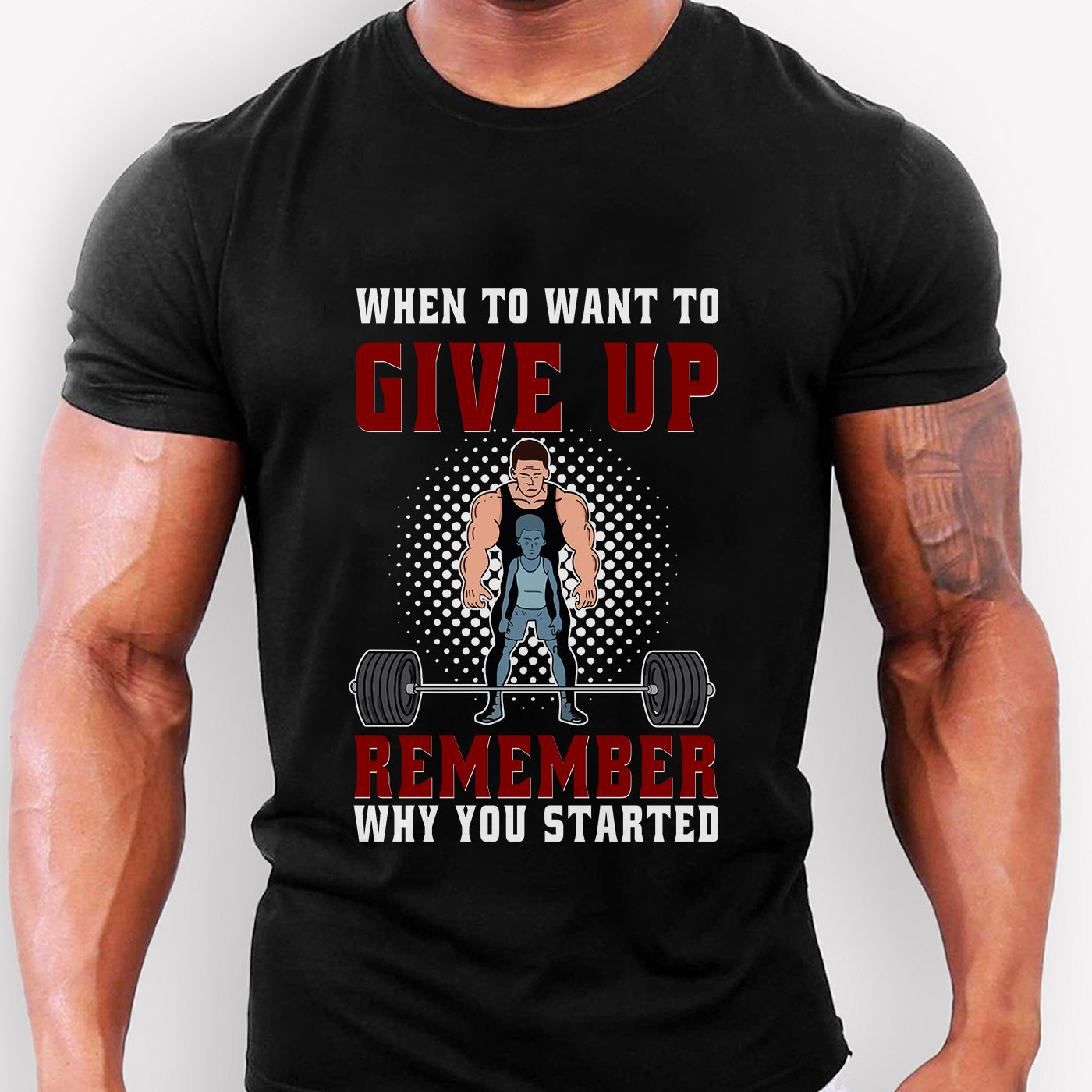 Gym T-shirts Motivation Quotes Weightlifting Remember when you started