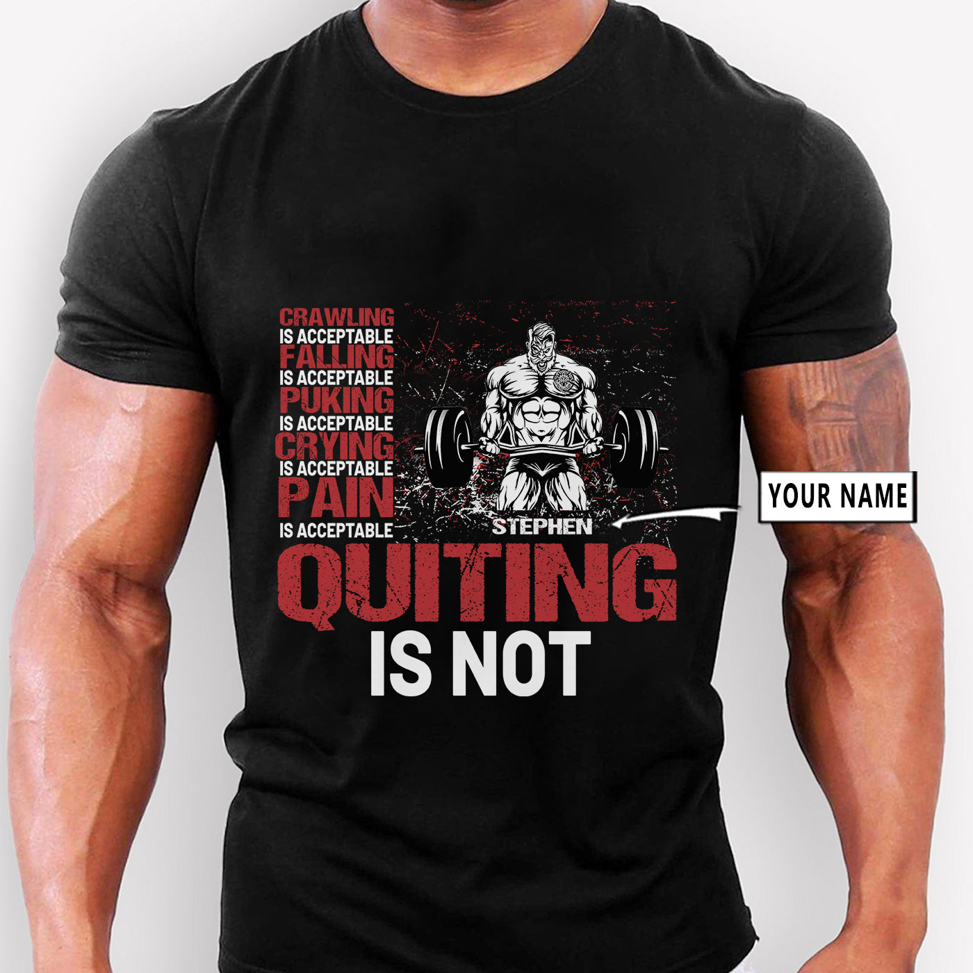 Gym T-shirt Weightlifting, Crawling Is Acceptable Quitting Is Not , Personalized Shirt, Gift for Weightlifting